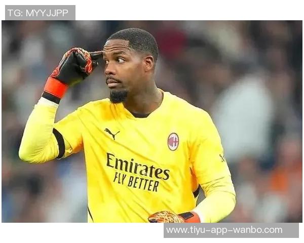 迈尼昂与AC米兰达成续约协议将与莱奥共享队内最高薪水 迈尼昂与AC米兰达成续约协议将与莱奥共享队内最高薪水